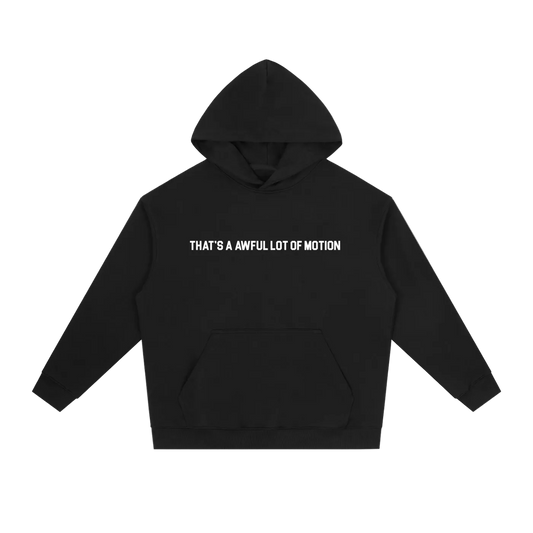 Awful Lot Of Motion Heavyweight Drop-Shoulder Hoodie