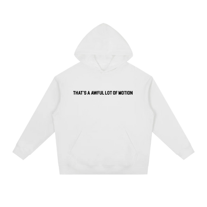 Awful Lot Of Motion (White) Heavyweight Drop-Shoulder Hoodie